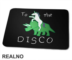 To The Disco - Dinosaurus - Podloga za miš