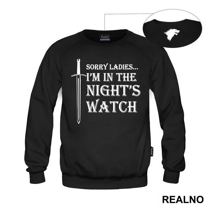 Sorry Ladies I Am In The Night's Watch With Sword - Game Of Thrones - GOT - Duks