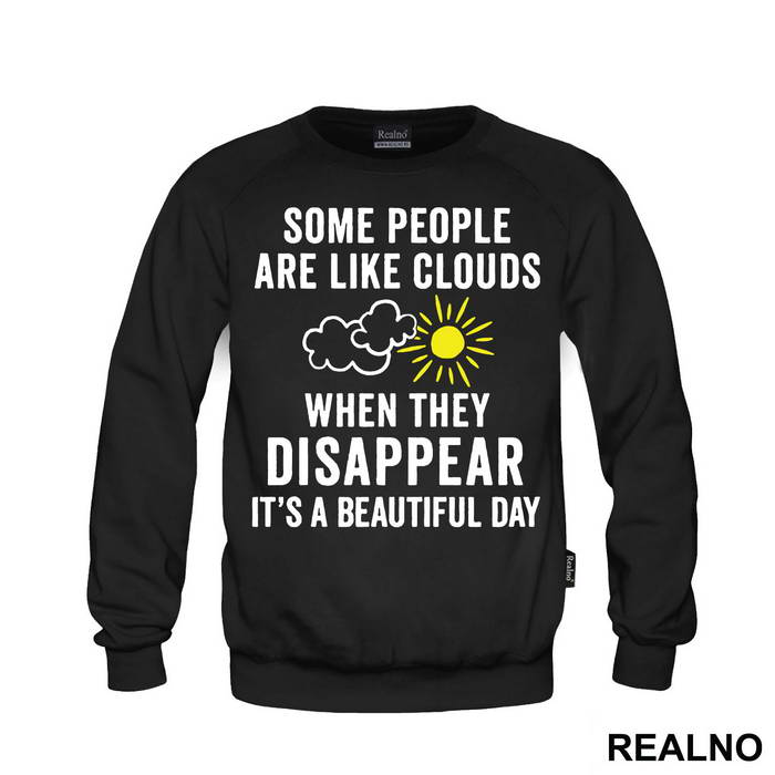 Some People Are Like Clouds - Humor - Duks