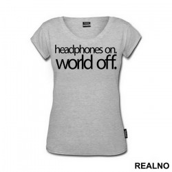 Headphones On. World Off. - Muzika - Majica