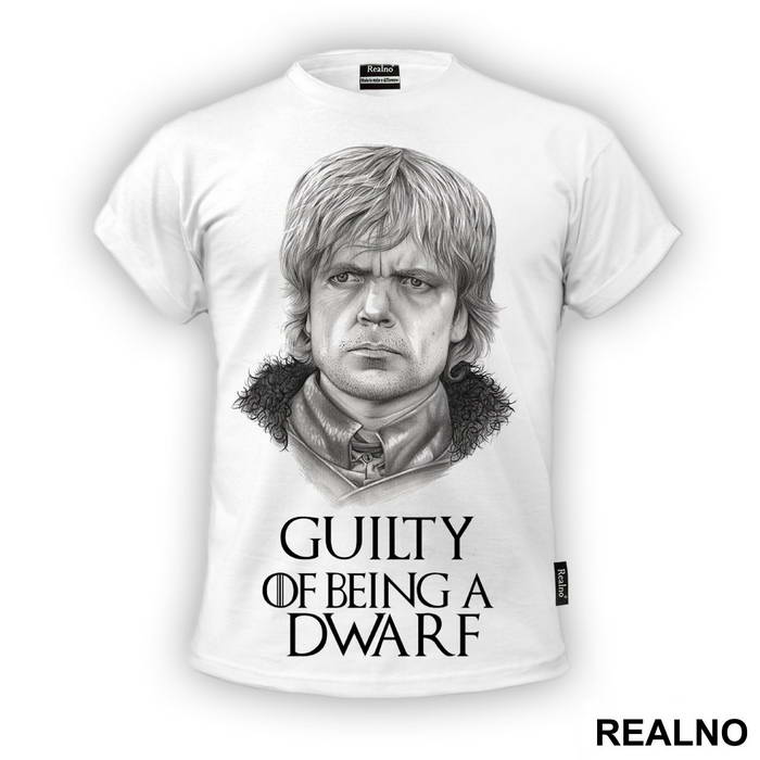 Tyrion Lannister - Guilty Of Being A Dwarf - House Lannister - Game Of Thrones - GOT - Majica