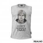 Tyrion Lannister - Guilty Of Being A Dwarf - House Lannister - Game Of Thrones - GOT - Majica