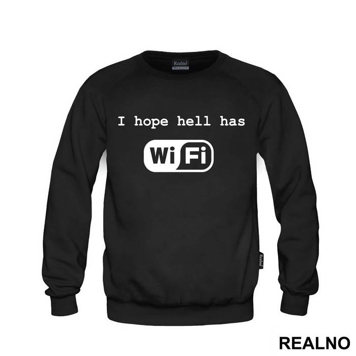 I Hope Hell Has Wi-Fi - Internet - Duks