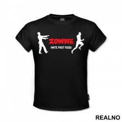 Zombie Hate Fast - Hrana - Food - Majica Zombie Hate Fast - Hrana - Food - Majica