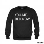 You. Me. Bed. Now. - Sex - Duks