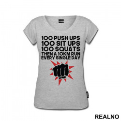 100 Push Ups 100 Sit Ups 100 Squats Then 10KM Run Every Single Day - One Punch Man - Majica 100 Push Ups 100 Sit Ups 100 Squats Then 10KM Run Every Single Day - One Punch Man - Majica