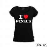 I Love Pixels - Geek - Majica