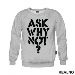 Ask Why Not? - Trening - Duks Ask Why Not? - Trening - Duks