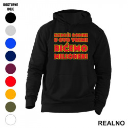 Sledeće godine u ovo vreme bićemo milioneri - Žuto i Crveno - Mućke - Duks sa džepovima