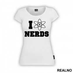 I Love Nerds - Geek - Majica