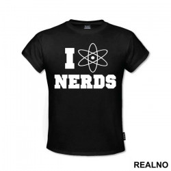 I Love Nerds - Geek - Majica