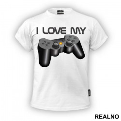 I Love My Play Station - Geek - Majica
