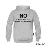 No, I Will Not Fix Your Computer - Geek - Duks