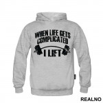 When Life Gets Complicated I Lift - Trening - Duks