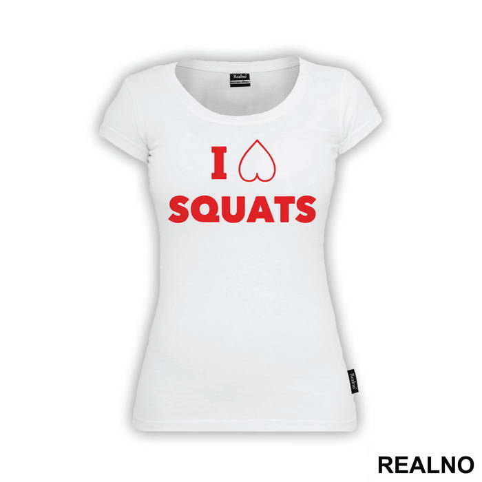 I Love Squats - Trening - Majica