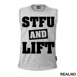 Stfu And Lift - Trening - Majica Stfu And Lift - Trening - Majica
