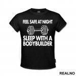Feel Safe At Night Sleep With A Bodybuilder - Trening - Majica