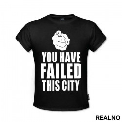 You Have Failed This City - Arrow - Majica