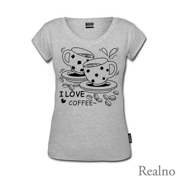 I Love Coffee - Kafa - Majica