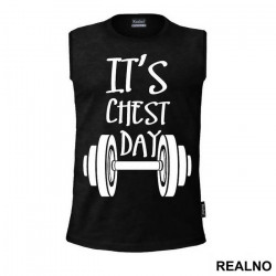 It's Chest Day - Trening - Majica It's Chest Day - Trening - Majica