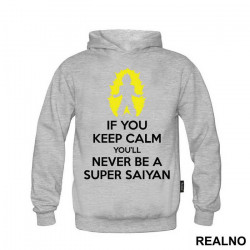 If You Keep Calm You'll Never Be Super Saiyan - Trening - Duks If You Keep Calm You'll Never Be Super Saiyan - Trening - Duks