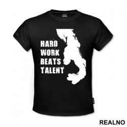 Hard Work Beats Talent - Trening - Majica Hard Work Beats Talent - Trening - Majica