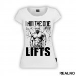 I Am The One Who Lifts - Trening - Majica