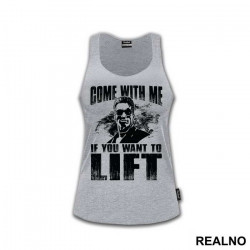 Come With Me If You Want To Lift - Trening - Majica Come With Me If You Want To Lift - Trening - Majica