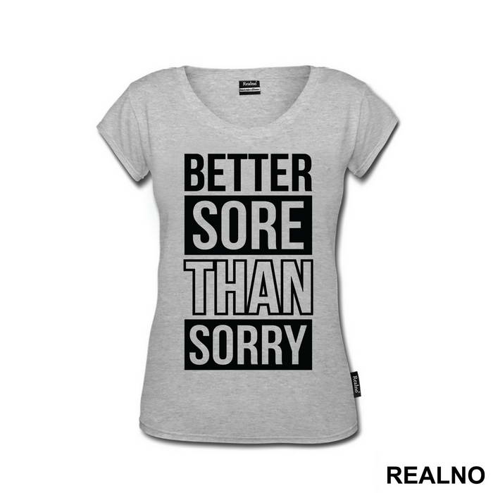 Better Sore Than Sorry - Trening - Majica