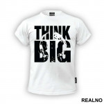 Think Big Man - Trening - Majica
