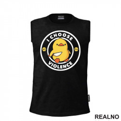 I Choose Violence - Duck - Patka sa nožem - Humor - Majica I Choose Violence - Duck - Patka sa nožem - Humor - Majica