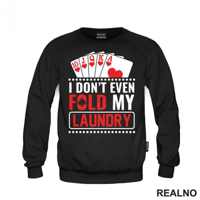 I Don't Even Fold My Laundry - Red - Poker - Duks