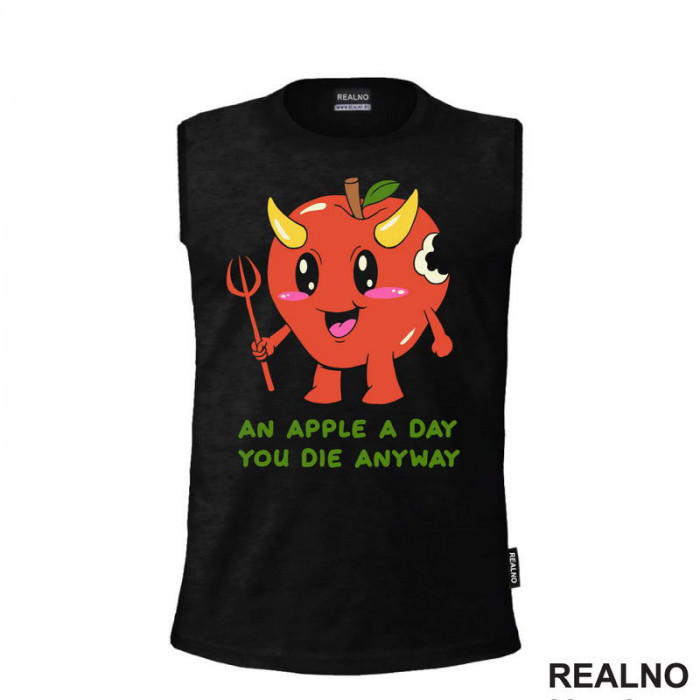 An Apple A Day You Die Anyway - Apple Devil - Dark Humor - Majica