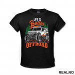 Life Is Better - Colors - Quad - Off Road - Majica