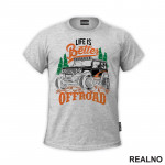 Life Is Better - Colors - Quad - Off Road - Majica