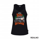 Life Is Better - Colors - Quad - Off Road - Majica