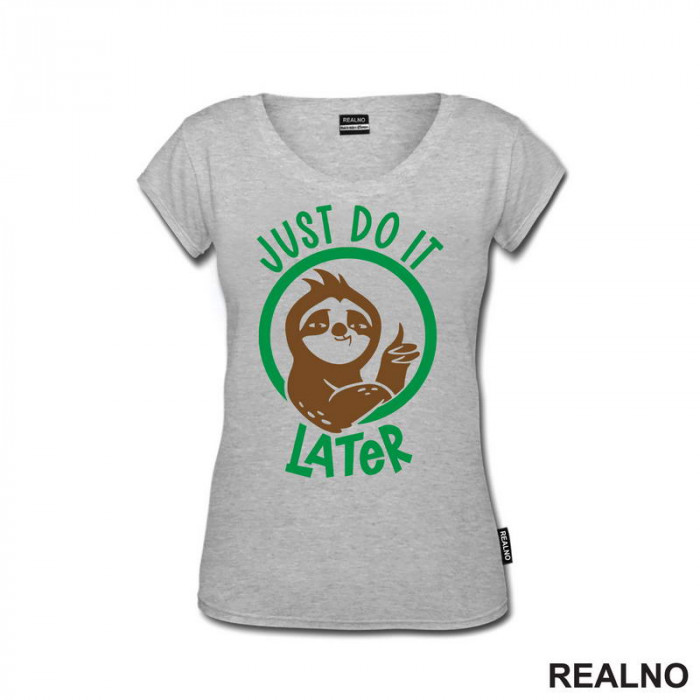 Just Do It Later - Sloth - Lenjivac - Majica