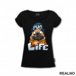 Pug Life - Mops - Pas - Dog - Majica