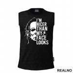 I'm Nicer Than My Face Looks Like - Michael Myers - Halloween - Majica