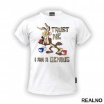 Trust Me, I Am A Genius - Pera Kojot Suvi Genije - Crtani Filmovi - Majica