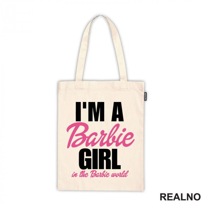 I'm A Barbie Girl In A Barbie World - Barbi - Ceger
