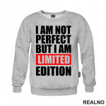 I Am Not Perfect But I Am Limited Edition - Quotes - Duks