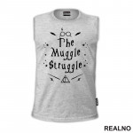 The Muggle Struggle - Harry Potter - Majica