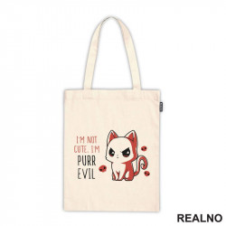 I'm Not Cute, I'm Purr Evil - Mačke - Cat - Ceger