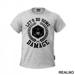 Let's Do Some Damage - D&D - Dungeons And Dragons - Majica