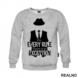 For every rule, there is an exception - Reddington - Duks