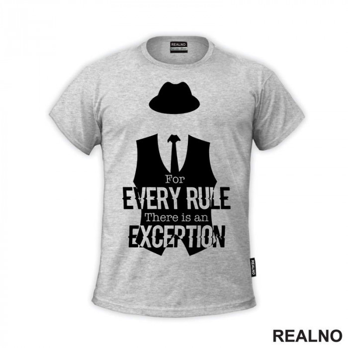 For every rule, there is an exception - Reddington - Majica