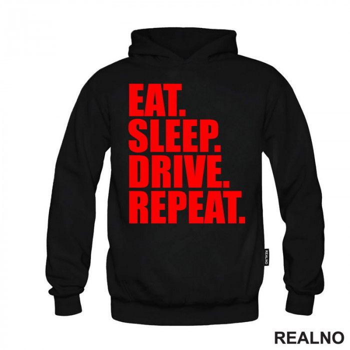Eat, Sleep, Drive, Repeat - Red - Motori - Duks