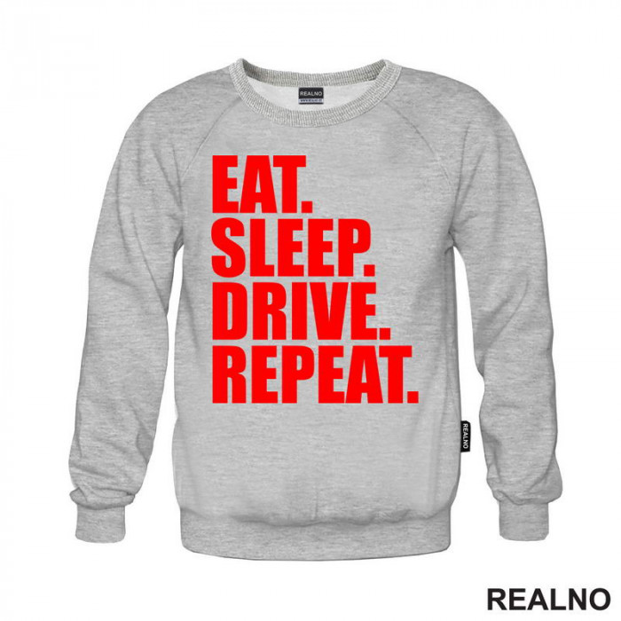 Eat, Sleep, Drive, Repeat - Red - Motori - Duks