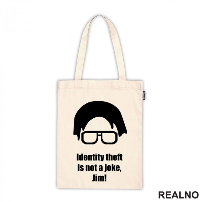 Dwight - Identity Theft Is Not A Joke Jim - The Office - Ceger